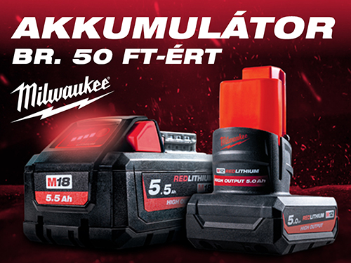 Milwaukee® akkumulátor szinte ingyen – csak 50 Ft-ért!